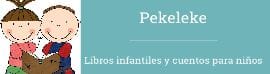 Pekeleke, blog de libros infantiles y cuentos para niños escrito en familia