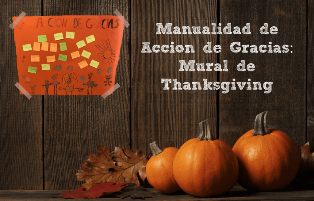Manualidad de Acción de Gracias: Mural de Thanksgiving